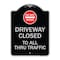 Signmission Driveway Closed to All Thru Traffic W/ Do Not Enter Heavy-Gauge Alum Sign, 24" x 18", BS-1824-24132 A-DES-BS-1824-24132 - alternate 1